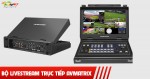 Bộ livestream trực tiếp AVmatrix - Giải pháp tối ưu nhất cho việc livestream