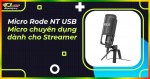 Micro Rode NT USB - Micro chuyên dụng dành cho Streamer