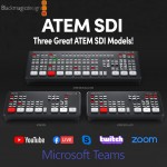 Blackmagic Design ATEM SDI – 3 Phiên bản cho người dùng