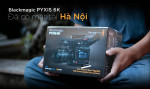 Chính thức ra mắt  Blackmagic PYXIS 6K  thị trường Việt Nam