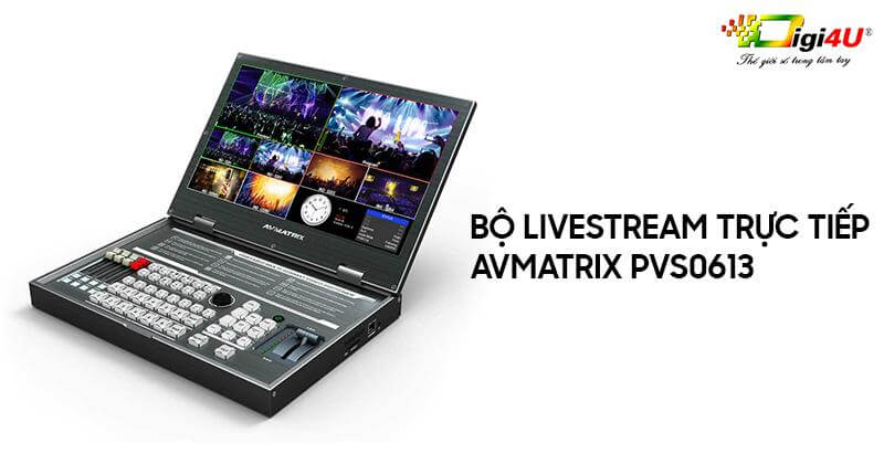 Bộ livestream trực tiếp AVmatrix PVS0613