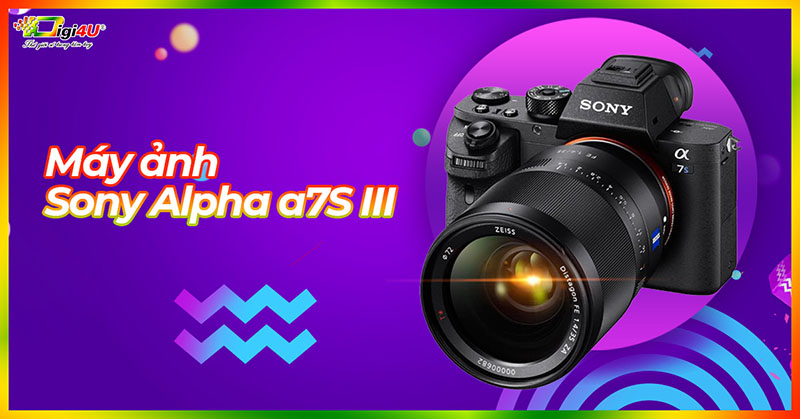 Máy ảnh Sony Alpha a7S III