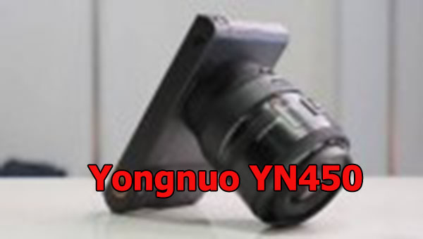Yongnuo YN450 sự kết hợp giữa smartphone và máy ảnh chuyên dụng