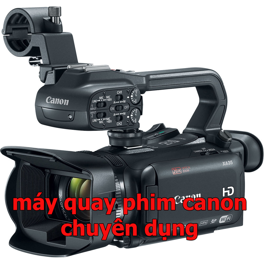 Tìm máy quay phim canon chuyên dụng để làm một bộ phim chuyên nghiệp