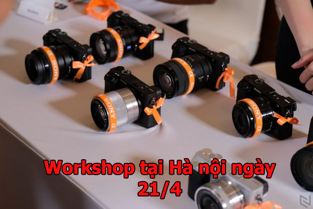 Sony tổ chức Workshop tại Hà Nội tại ngày 21 tháng 4