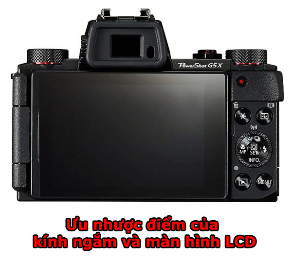 Ưu nhược điểm của kính ngắm và màn hình LCD