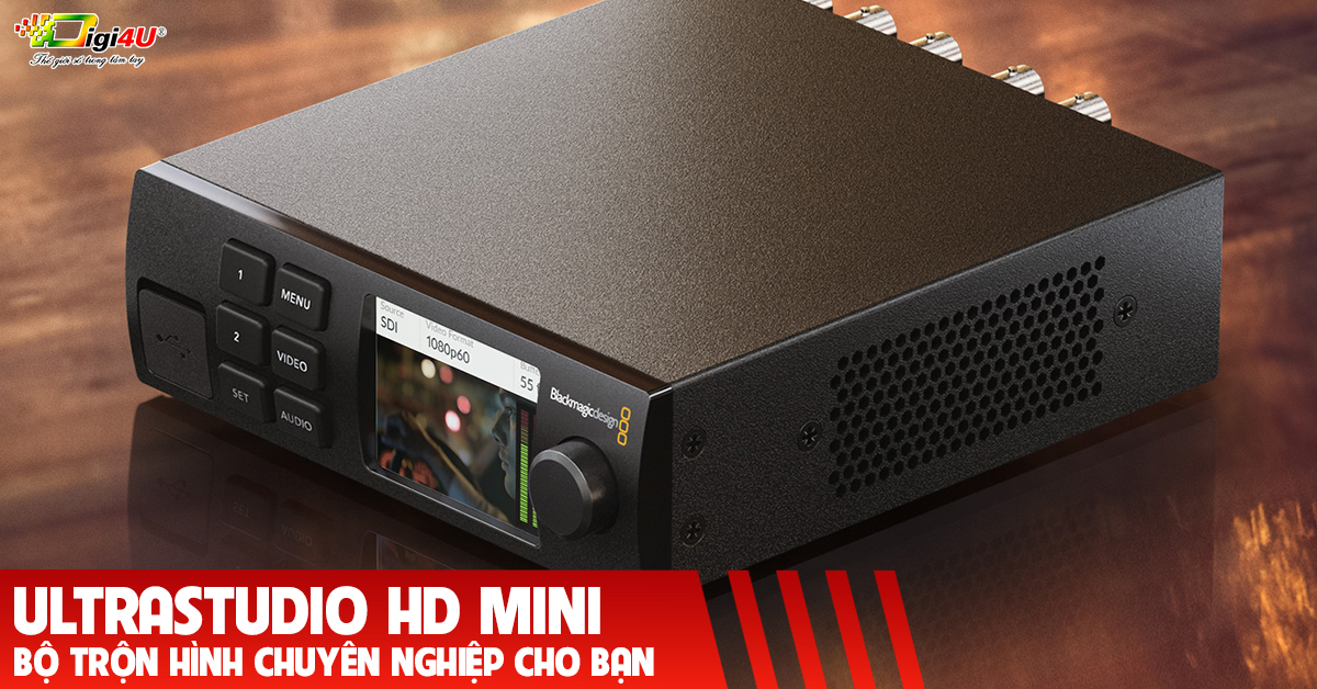 UltraStudio HD Mini - Bộ trộn hình chuyên nghiệp cho bạn