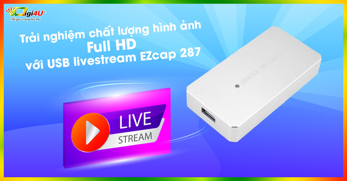 Trải nghiệm chất lượng hình ảnh Full HD với USB livestream EZcap 287