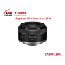 Ống kính Canon RF 16mm f/2.8 STM | Chính Hãng LBM