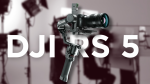 Gimbal DJI RS 5 / DJI RS 5 Combo | Chính Hãng
