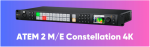 Bộ trộn hình Blackmagic ATEM 2 M/E Constellation 4K | CHÍNH HÃNG